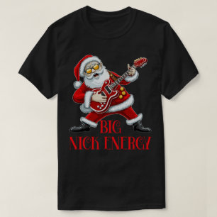 Big Nick Energy Funny Christmas Santa Guitarist  T-Shirt