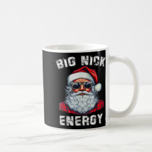 Big Nick Energy Funny Santa Christmas _1 Coffee Mug