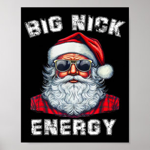Big Nick Energy Funny Santa Christmas _1  Poster