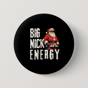 Big Nick Energy Funny Santa Christmas 6 Cm Round Badge