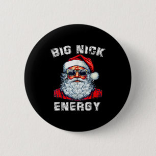 Big Nick Energy Funny Santa Christmas 6 Cm Round Badge