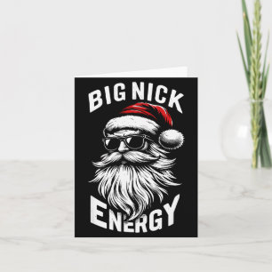 Big Nick Energy Funny Santa Christmas  Card