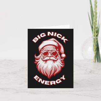 Big Nick Energy Funny Santa Christmas  Card