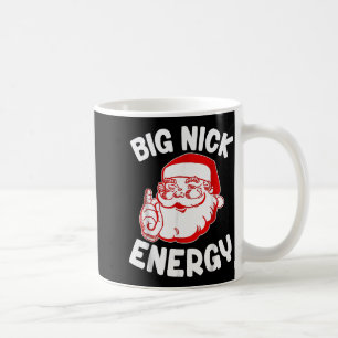 Big Nick Energy Funny Santa Christmas Coffee Mug