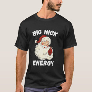 Big Nick Energy Funny Santa Christmas Long Sleeve  T-Shirt
