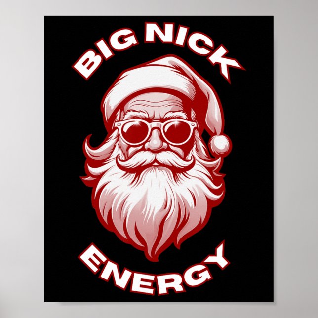 Big Nick Energy Funny Santa Christmas  Poster (Front)