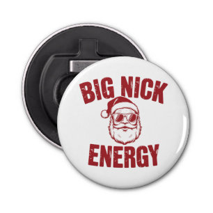 Big Nick Energy Funny Santa Rude Christmas Joke  Bottle Opener