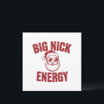 Big Nick Energy Funny Santa Rude Christmas Joke  Holiday Card<br><div class="desc">Big Nick Energy Funny Santa Rude Christmas Joke</div>