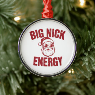 Big Nick Energy Funny Santa Rude Christmas Joke Metal Ornament