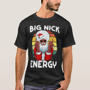 Big Nick Energy Funny Vintage African Santa Claus  T-Shirt