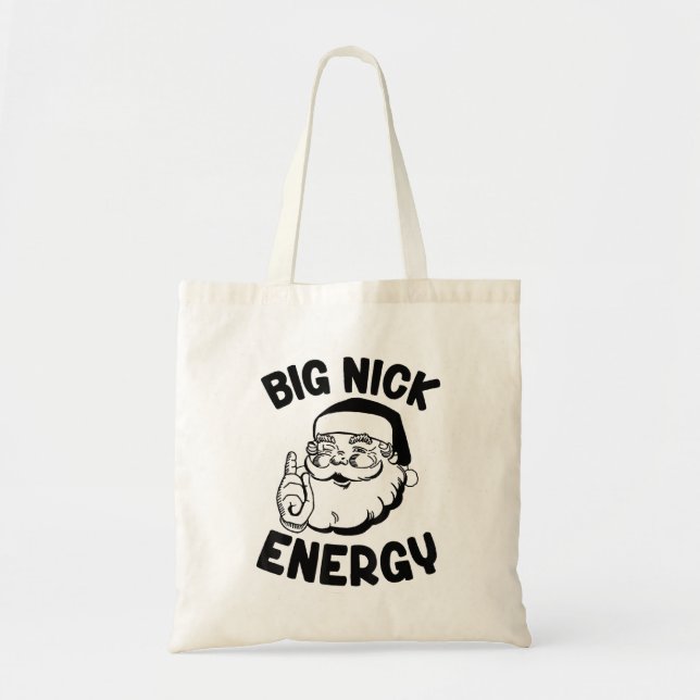 Big Nick Energy Funny Xmas Christmas Pullover Hood Tote Bag (Front)