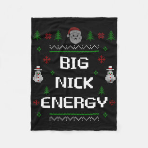 Big Nick Energy Meme Funny Xmas Christmas Holiday Fleece Blanket