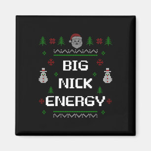 Big Nick Energy Meme Funny Xmas Christmas Holiday Magnet
