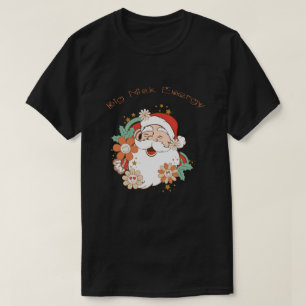 Big nick energy Santa Chirstmas xmas T-Shirt