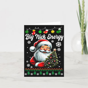 Big Nick Energy Santa Xmas Ugly Christmas Sweater  Card
