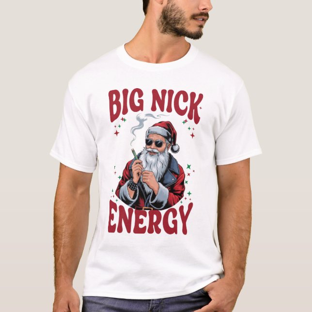 Big Nick Energy T-Shirt (Front)