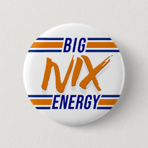 Big Nix Energy 6 Cm Round Badge