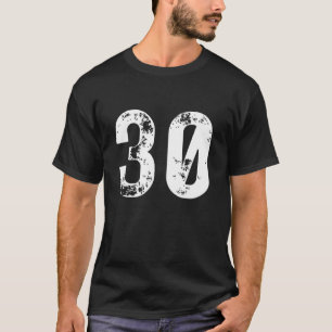 Big Number 30 For 30Th Birthday Thirty Years Old 1 T-Shirt