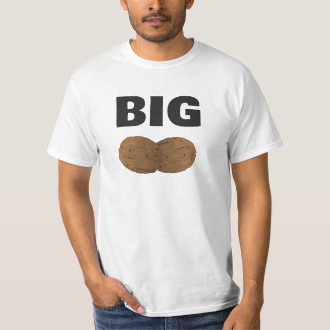 Big nuts! T-Shirt (Front)