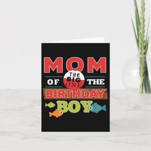 Big One Fishing Theme Mum Of The Birthday Boy Shir Card