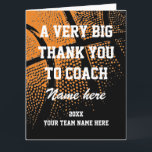 Big oversized Thank you card for basketball coach<br><div class="desc">Big oversized Thank you card for basketball coach. Huge XL Extra large greeting card for thanking sports coaches / high school team trainer, mom or dad coach etc. Customizable template text in sporty typography. Add custom message, year or date plus your team name. Say thanks in a big way! Neutral...</div>