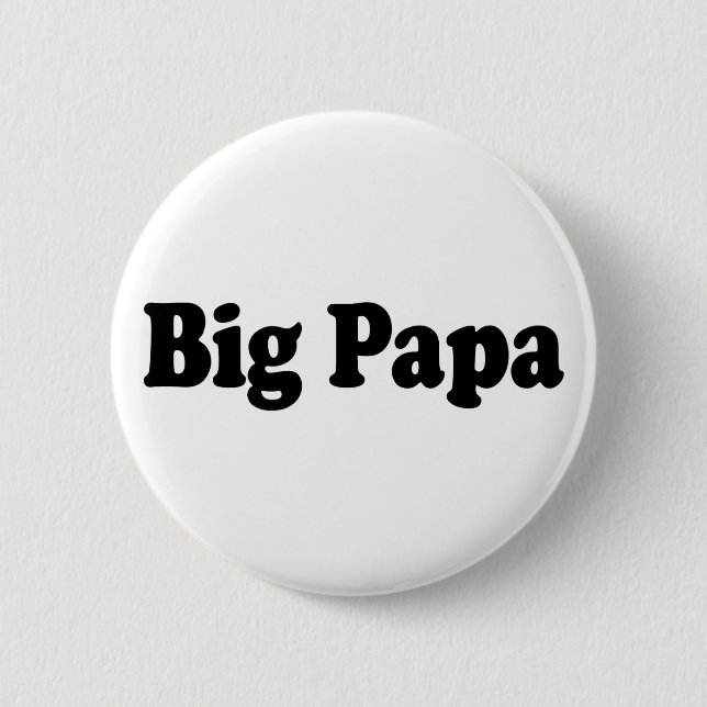 Big Papa 6 Cm Round Badge (Front)