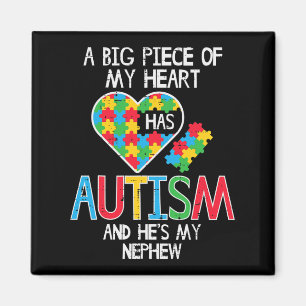 Big Piece Of My Heart Has Autism Nephew Awareness Magnet