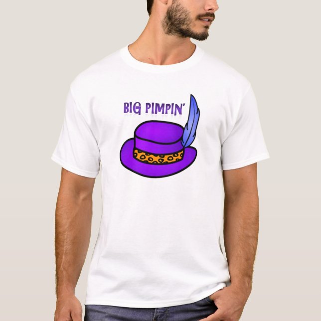 Big Pimpin' T-Shirt (Front)