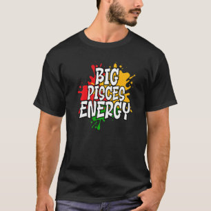 Big Pisces Zodiac Energy T-Shirt