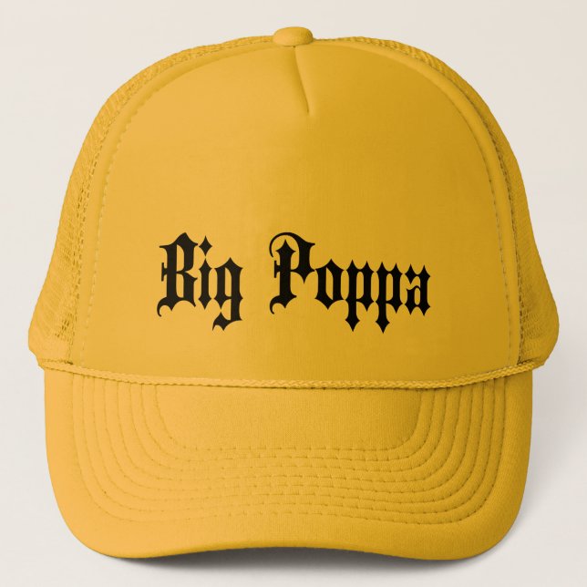 Big Poppa Dad Fathers Day Gift Trucker Hat (Front)