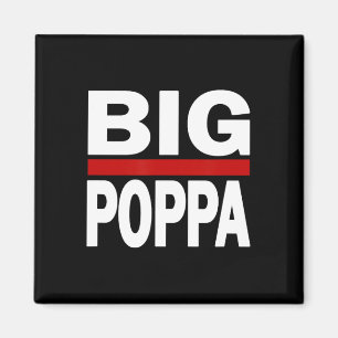 Big Poppa Hip Hop Dad Fathers Day Magnet
