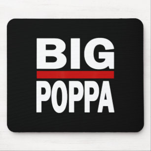 Big Poppa Hip Hop Dad Fathers Day Mouse Pad