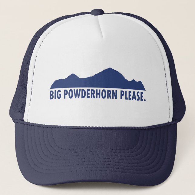 Big Powderhorn Please Trucker Hat (Front)