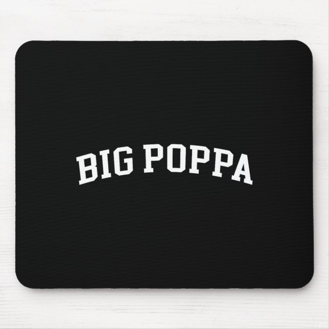 Big Ppa  Mouse Pad (Front)