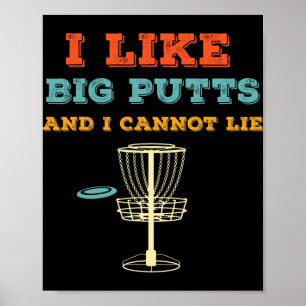 Big Putts Funny Disc Golf Frisbee Golfing Sports H Poster