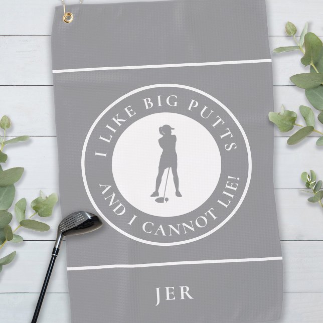 Big Putts Funny Lady Golfer Modern Grey White Golf Towel ("I Like Big Putts And I Cannot Lie!" Funny Lady Golfer Gray White Custom Monogrammed Golf Towel.)