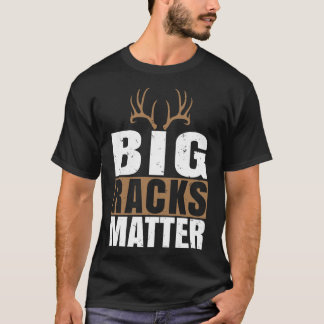 Big Racks Matter Essential T-Shirt