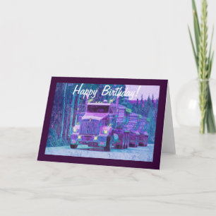 Big Rig Road-liner Truck-lover Birthday Card