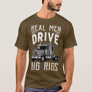 Big Rigs Trucker & Truck Driver Tees 
