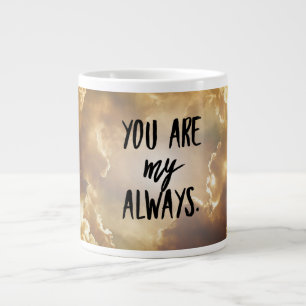 Big Romantic Coffee Mug with Love Quote