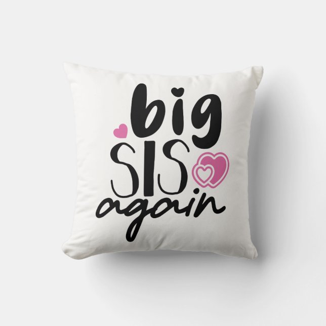 Big Sis Again Cushion (Front)