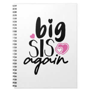 Big Sis Again Notebook