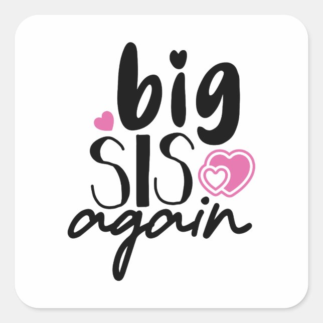 Big Sis Again Square Sticker (Front)