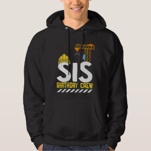Big Sis Birthday Crew Construction Birthday Boy Si Hoodie