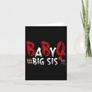 Big Sis Byby Bbq Card