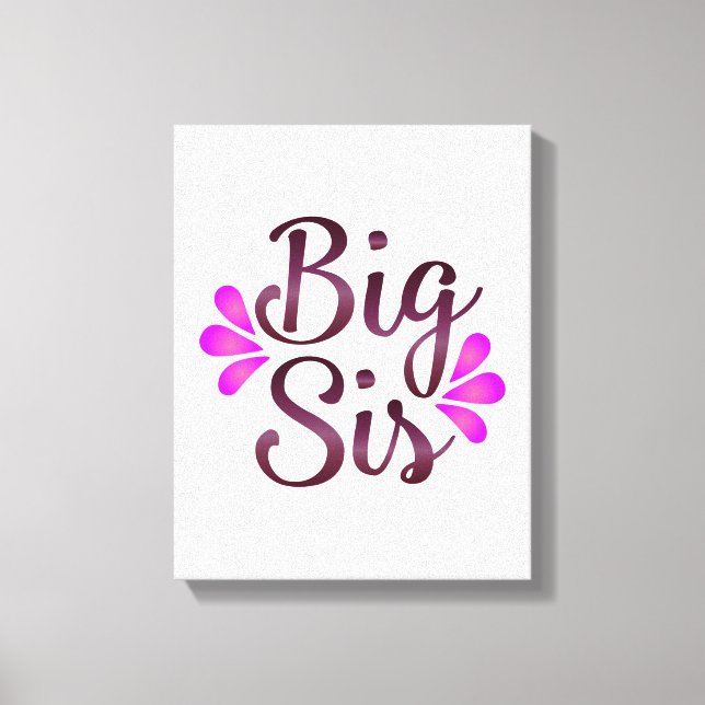 Big Sis Canvas Print (Front)
