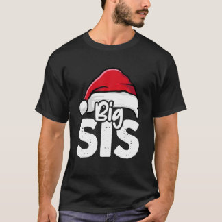 Big Sis Christmas Older Sister Santa Hat Girls X-M T-Shirt