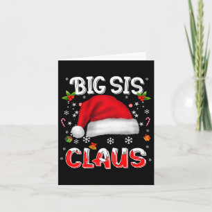 Big Sis Claus Christmas Santa Family Matching Paja Card