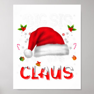 Big Sis Claus Christmas Santa Family Matching Paja Poster