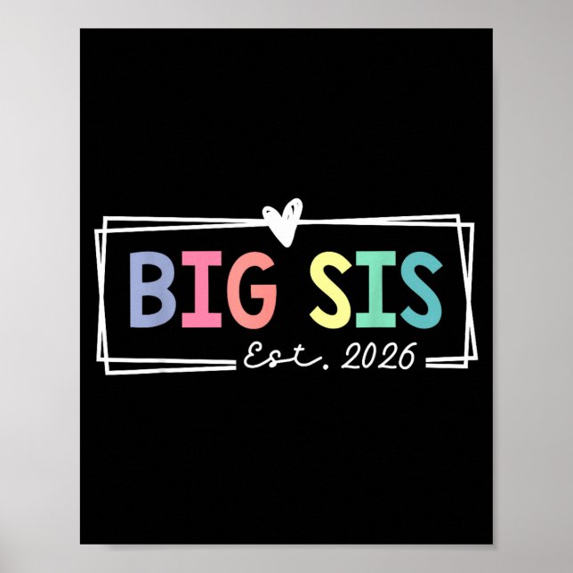 Big Sis Est 2026 Promoted To Big Sis 2026 For Olde Poster (Front)